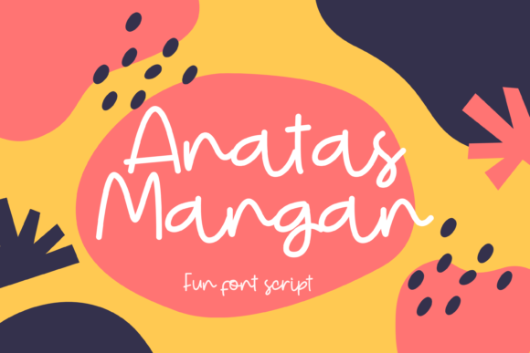 Anatas Mangan: A Handwritten Font for Creative Projects