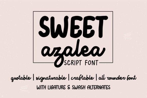 Sweet Azalea: A Handwritten Font for Warm, Trustworthy Web Experiences